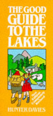 The Good Guide to the Lakes - Hunter Davies