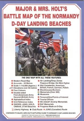 Major & Mrs Holt's Battle Map of Normandy D-Day Landing Beaches: Modern Map with D-Day Landing Beaches Details Overlaid - Tonie Holt, Valmai Holt