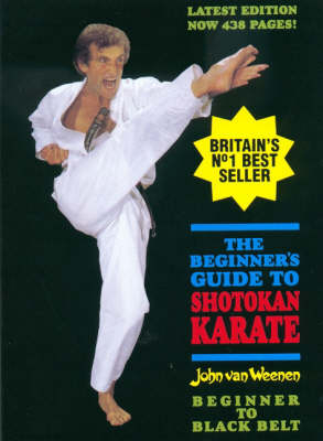 The Beginners Guide to Shotokan Karate - John Van Weenan