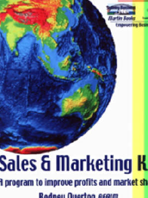 Sales & Marketing Kit : a Program to Improve Profits and Market Share