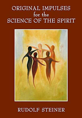 Original Impulses for the Science of the Spirit