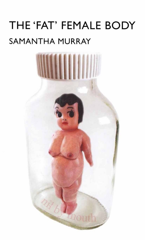 The 'Fat' Female Body - S. Murray