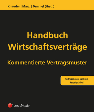 Handbuch Wirtschaftsverträge - Vertragsmustersammlung