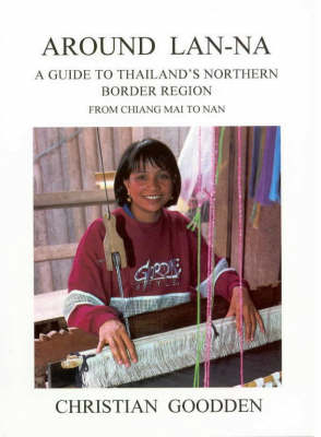 Around Lan-na - Christian Goodden