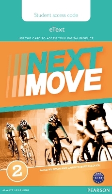 Next Move 2 eText Access Card - Carolyn Barraclough, Jayne Wildman