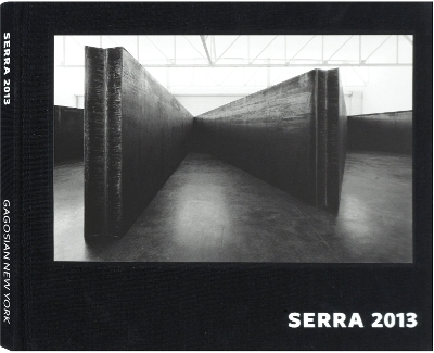 Richard Serra 2013 - Anne Byrd, Daniel Lefferts