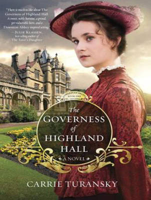 The Governess of Highland Hall - Carrie Turansky