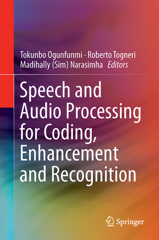 Speech and Audio Processing for Coding, Enhancement and Recognition