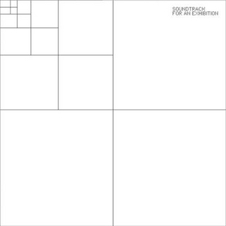 Soundtrack for an Exhibition