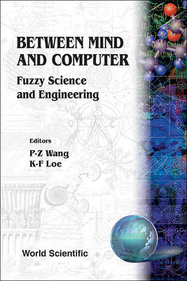 Between Mind And Computer: Fuzzy Science And Engineering - 