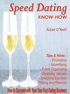 Speed Dating Know-how - Aidan O'Neill