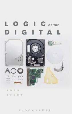 Logic of the Digital - Aden Evens