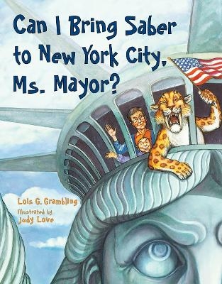 Can I Bring Saber to New York, Ms. Mayor? - Lois G. Grambling