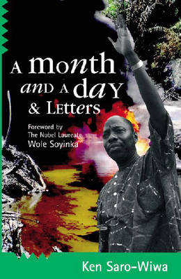 A Month And A Day - Ken Saro-Wiwa