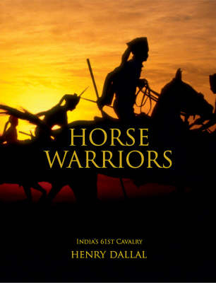 Horse Warriors - Henry Dallal