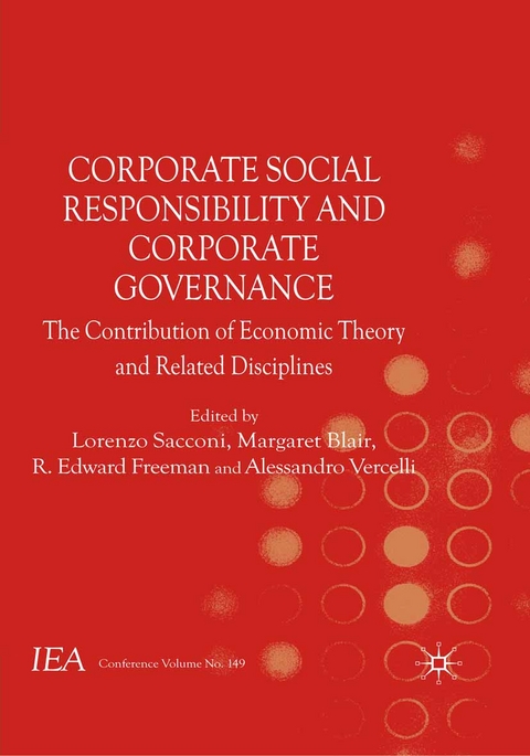 Corporate Social Responsibility and Corporate Governance -  Lorenzo Sacconi,  Margaret Blair,  R. Edward Freeman