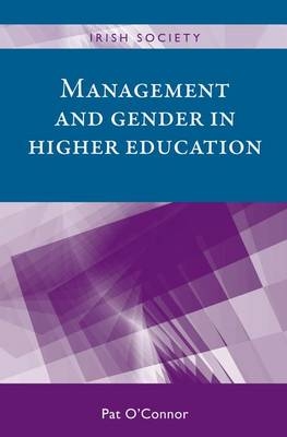 Management and Gender in Higher Education - Pat O'Connor