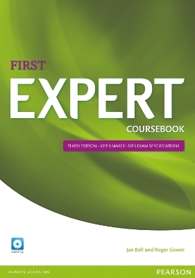 Expert First 3rd Edition Coursebook with CD Pack - Jan Bell, Roger Gower