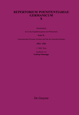 Verzeichnis der in den Supplikenregistern der Pönitentiarie Leos X. vorkommenden Personen, Kirchen und Orte des Deutschen Reiches (1513–1521)