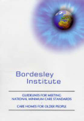 Guidelines for Meeting National Minimum Care Standards - Care Homes for Older People