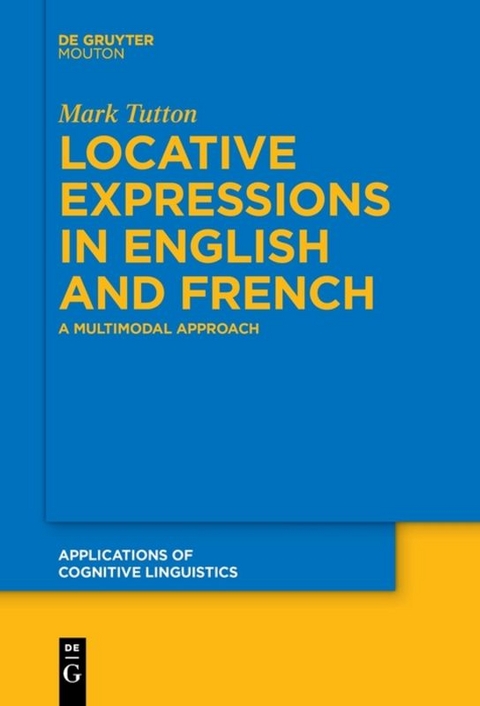 Locative Expressions in English and French - Mark Tutton