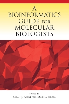 A Bioinformatics Guide for Molecular Biologists - 