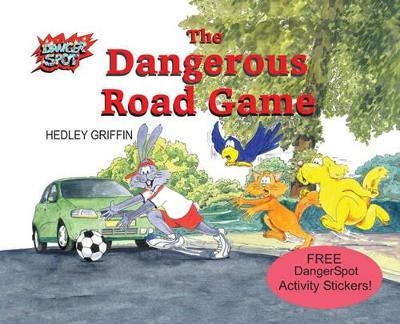 The Dangerous Road Game - Hedley Griffin