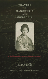 Travels in Manchuria and Mongolia - Akiko Yosano