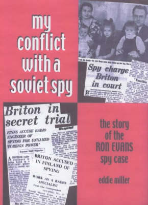 My Conflict with a Soviet Spy
