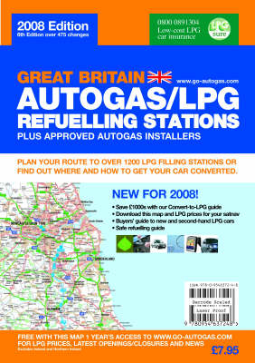 Great Britain Autogas/LPG Refuelling Stations Plus Approved Autogas Installers - 
