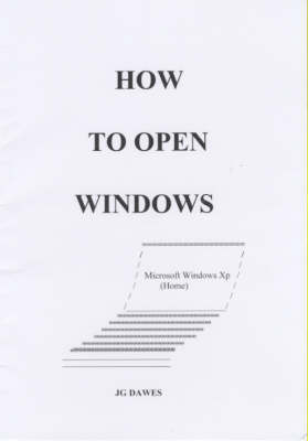 "How to Open Windows" - J.G. Dawes