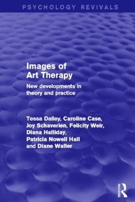 Images of Art Therapy - Tessa Dalley, Caroline Case, Joy Schaverien, Felicity Weir, Diana Halliday