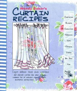 Wendy Baker's Curtain Recipes