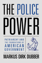 The Police Power - Markus Dirk Dubber