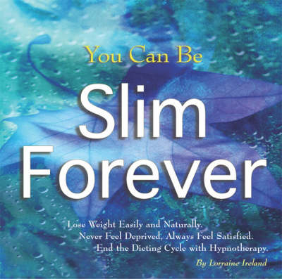 You Can be Slim Forever - Lorraine Ireland