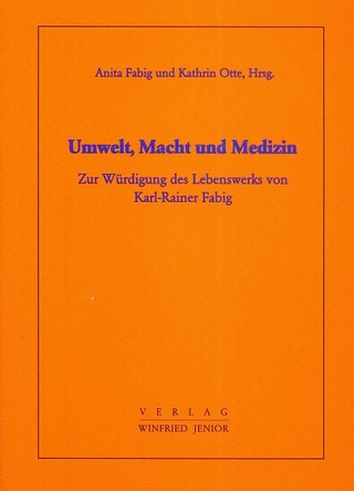 Umwelt, Macht und Medizin