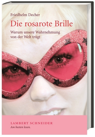 Die rosarote Brille