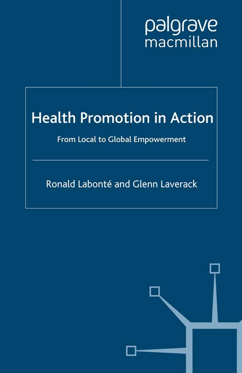 Health Promotion in Action - R. Labont&eacute;, G. Laverack