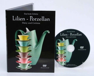 Lilien-Porzellan. Eine bunte Zeitreise