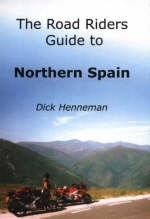 The Road Rider's Guide to Northern Spain