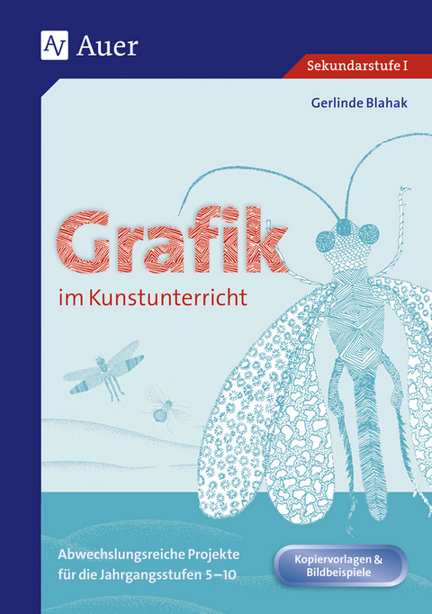 Grafik im Kunstunterricht - Gerlinde Blahak