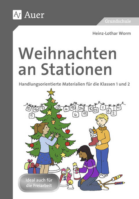 Weihnachten an Stationen 1/2 - Heinz-Lothar Worm