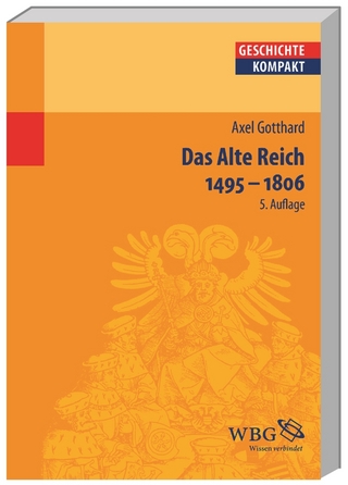 Das Alte Reich 1495 – 1806
