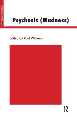 Psychosis (Madness) - Paul Williams