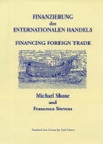 The Financing of Foreign Trade - Michael Shone