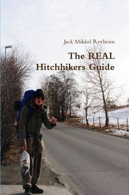 The Real Hitchhikers Guide - Jack Mikkel Revheim