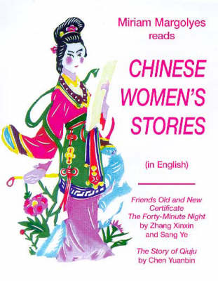 Chinese Women's Stories - Xinxin Zhang,  Sang Ye,  Chen Yuanbin