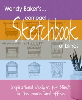 Compact Sketchbook of Blinds - Wendy Baker