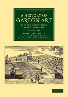 A History of Garden Art 2 Volume Set - Marie Luise Schroeter Gothein