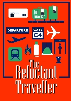 The Reluctant Traveller - Jeff Rozelaar